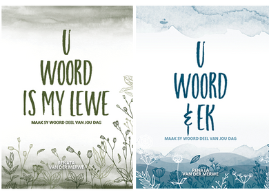 U Woord & Ek en U Woord is my Lewe